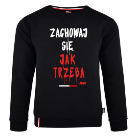 Bluza patriotyczna Zachowaj się ... INKA